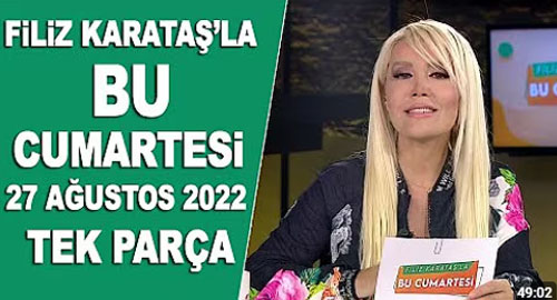 Filiz Karataş’la Bu Cumartesi - Yeni Bölümüyle Sizlerle