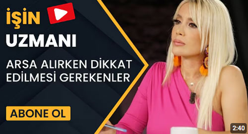 İşi̇n Uzmanı/ Arsa Alirken Di̇kkat Edi̇lmesi̇ Gerekenler